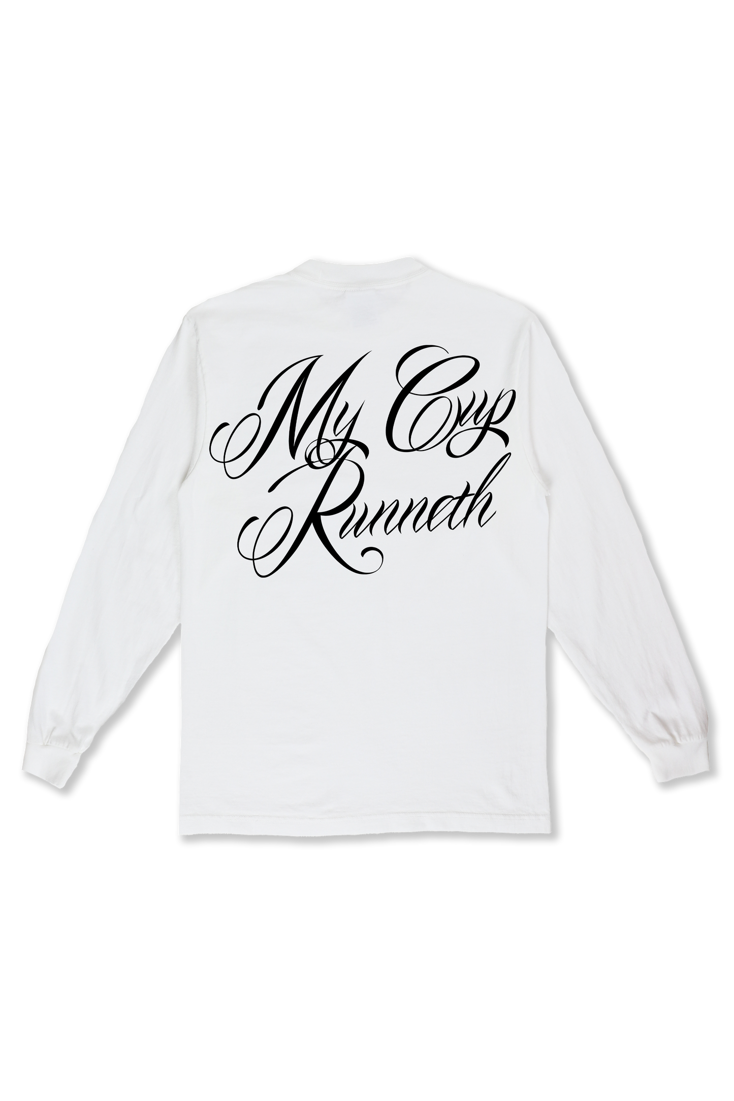 “My Cup Runneth” White Long Sleeve Tee